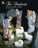 The Shepherds Heirloom Nativity Book 3: Cross Stitch The Holy Family 1464789878 Book Cover