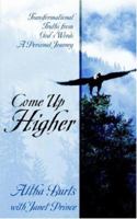 Come Up Higher 1414103514 Book Cover