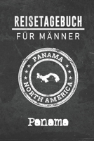 Reisetagebuch f�r M�nner Panama: 6x9 Reise Journal I Notizbuch mit Checklisten zum Ausf�llen I Perfektes Geschenk f�r den Trip nach Panama f�r jeden Reisenden 1712464310 Book Cover