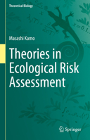 Theories in Ecological Risk Assessment 9819903084 Book Cover