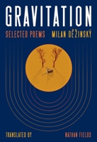 Gravitation: Selected Poems: Poems (Pitt Poetry Series) 0822967693 Book Cover