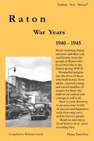 Raton War Years 1940-1945 0910390002 Book Cover