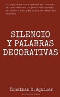 Silencio y Palabras Decorativas 1983874787 Book Cover