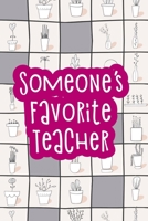 Someone's Favorite Teacher: Lovely lined journal for pre-school teachers 1710984597 Book Cover
