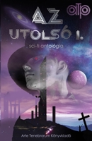 Az utolsó III/1.: sci-fi antológia 1667119052 Book Cover