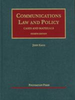 Kang's Communications Law and Policy, 4th 1609300319 Book Cover