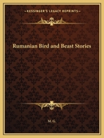 Rumanian Bird and Beast Stories 0766149021 Book Cover