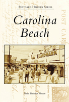 Carolina Beach (NC) (Postcard History Series) 073854423X Book Cover