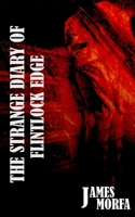 The Strange Diary Of Flintlock Edge B0GF5ZD952 Book Cover