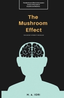 The Mushroom Effect 1739114507 Book Cover