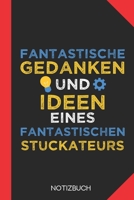 Fantastische Gedanken eines Stuckateurs: Notizbuch mit 120 Karierten Seiten im Format A5 (6x9 Zoll) 171268857X Book Cover