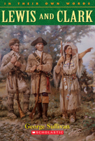 Lewis and Clark (In Their Own Words) 0439095530 Book Cover