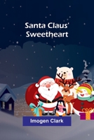 Santa Claus' Sweetheart 9357726993 Book Cover