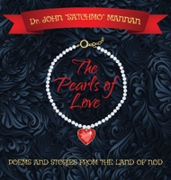 The Pearls of Love: Poems and Stories from the Land of the Nod 0578245566 Book Cover