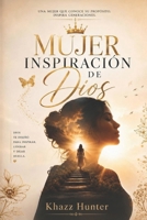 Mujer Inspiracion De Dios Vol. 1 (Spanish Edition) B0FJKX3KS1 Book Cover