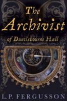The Archivist of Duntisbourne Hall 1780353812 Book Cover