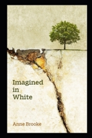 Imagined in White 1717732879 Book Cover