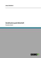 Zarathustras gute Botschaft 3640868250 Book Cover