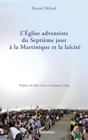 L'Eglise adventiste du Septième jour à la Martinique et la laïcité (French Edition) 2343157650 Book Cover