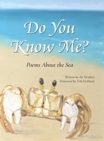 Do You Know Me?: Poems About the Sea 0578230461 Book Cover