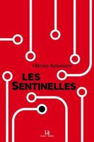 Les Sentinelles 2925087701 Book Cover