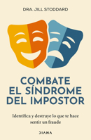 Combate El Síndrome del Impostor / Imposter No More 607392738X Book Cover