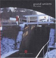 Grand Unions: Canals 1841590835 Book Cover