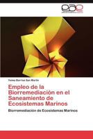 Empleo de La Biorremediacion En El Saneamiento de Ecosistemas Marinos 3845486759 Book Cover