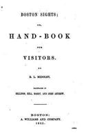 Boston Sights: Or, Handbook for Visitors 153508331X Book Cover