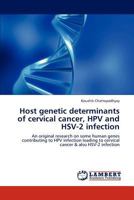 Host genetic determinants of cervical cancer, HPV and HSV-2 infection 3848480522 Book Cover
