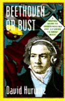 Beethoven or Bust: A Practical Guide to Understanding and Listening to Great Music 0385420544 Book Cover