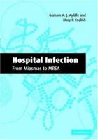 Hospital Infection: From Miasmas to MRSA 0521531780 Book Cover