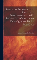 Bellezas de medicina practica descubiertas en el ingenioso caballero Don Quijote de la Mancha 1019955627 Book Cover