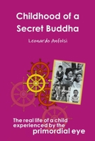Childhood of a Secret Buddha 1300914866 Book Cover