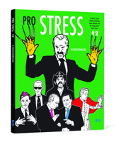 Pro Stress # 2: I Don't Care What Anybody Says About Me As Long As It Isn't True 9063692730 Book Cover