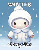 Winter Coloring Book for Kids: Calming and Adorable Designs for All Ages B0CVG3M3PP Book Cover