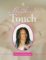 A Mother's Touch 1728367883 Book Cover