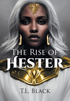 The Rise of Hester B0DZ8PLWCK Book Cover