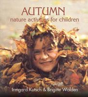 Autumn Nature Activities for Children (Nature Activites for Children) 0863154956 Book Cover