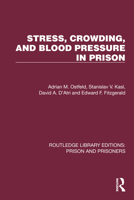 Stress, Crowding, and Blood Pressure in Prison 1032557214 Book Cover