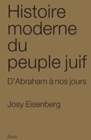 Histoire Moderne Du Peuple Juif: D'abraham À Nos Jours 2234060710 Book Cover