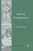 Romantic Cosmopolitanism 1349312479 Book Cover