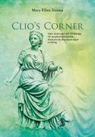 Clio's Corner: The History of Nursing in Massachusetts - Articles from the Massachusetts Report on Nursing 1530335191 Book Cover