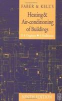 Faber & Kell's Heating & Air-conditioning of Buildings, Tenth Edition 075064642X Book Cover