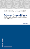 Zwischen Frau Und Mann: Ein Dialog Uber Geschlechteridentitaten Und -Differenzen 3796547516 Book Cover
