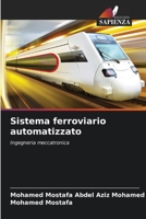 Sistema ferroviario automatizzato (Italian Edition) 620996950X Book Cover