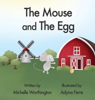 The Mouse and The Egg 0648771857 Book Cover