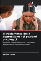 Il trattamento della depressione nei pazienti oncologici (Italian Edition) 6208136458 Book Cover