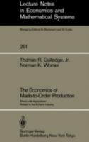 The Economics of Made-To-Order Production 3540160558 Book Cover