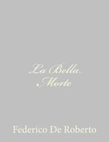 La Bella Morte 1484892313 Book Cover